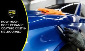 How Much Does Ceramic Coating Cost in Melbourne?